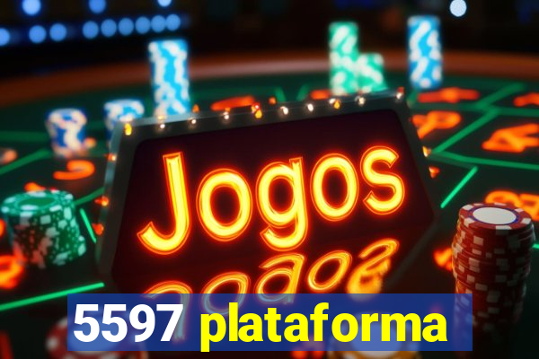 5597 plataforma